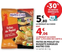 Frites de poulet ou nuggets surgelés Maître Coq