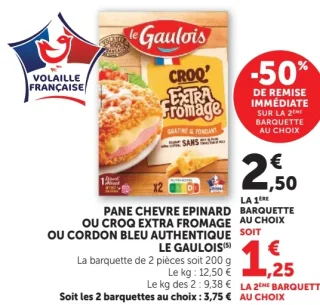 Pane chèvre épinard, Croq' Extra Fromage ou Cordon bleu authentique Le Gaulois