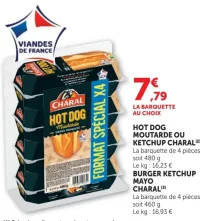 Charal Hot Dog Moutarde ou Burger Ketchup Mayo