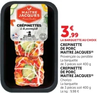 Crépinette de porc Maitre Jacques Provençale ou persillée ou Chorizo