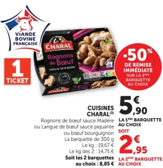 Rognons de bœuf sauce Madère ou Langue de bœuf sauce piquante ou bœuf bourguignon Charal