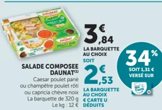 Salade composée Daunat Caesar poulet pané ou champêtre poulet rôti ou capricria chèvre noix