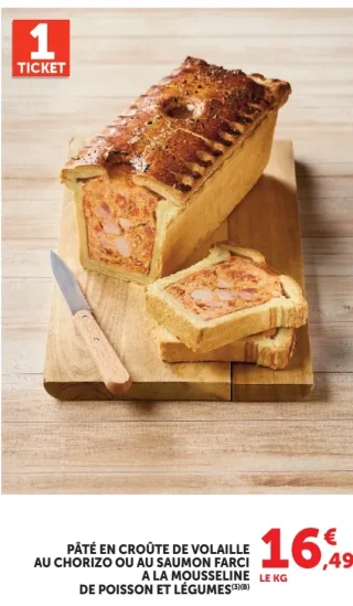 Pâté en Croûte de Volaille au Chorizo ou au Saumon Farci a la Mousseline de Poisson et Légumes