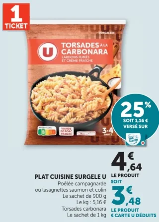 Plat cuisine surgelé U (Poêlée campagnarde, lasagnettes saumon et colin ou Torsades carbonara)