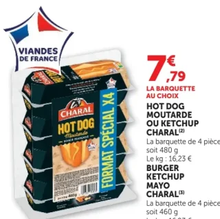Hot dog moutarde ou ketchup ou Burger ketchup mayo Charal