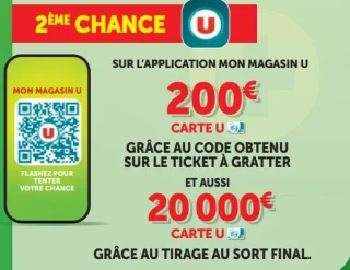 Jeu Les 20 Jours Plus - 2ème chance sur l'application Mon Magasin U: 200€ Carte U ou 20 000€ Carte U au tirage au sort