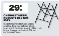 Chevalet Métal Robuste 850 mm Max