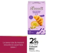 Croissant BAULI Pistache