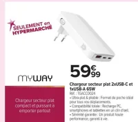 Chargeur secteur plat 2xUSB-C et 1xUSB-A 65W MyWay
