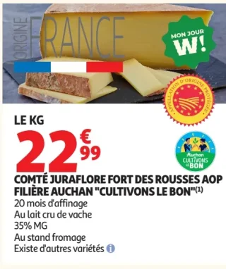 COMTÉ JURAFLORE FORT DES ROUSSES AOP FILIÈRE AUCHAN "CULTIVONS LE BON"