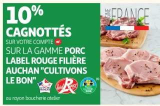 10% Cagnottés sur la gamme Porc Label Rouge Filière Auchan "Cultivons le bon"