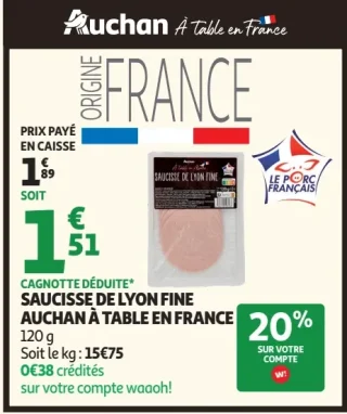 Saucisse de Lyon fine Auchan à table en France