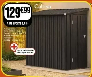 Abri 1 porte 2,5 m² Cultiva