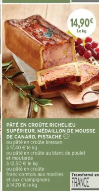 PÂTÉ EN CROÛTE RICHELIEU SUPÉRIEUR, MÉDAILLON DE MOUSSE DE CANARD, PISTACHE