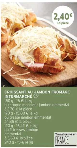 Croissant au jambon fromage Intermarché