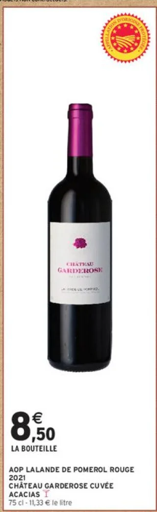 AOP LALANDE DE POMEROL ROUGE 2021 CHÂTEAU GARDEROSE CUVÉE ACACIAS