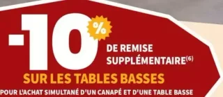-10% de remise supplémentaire sur les tables basses