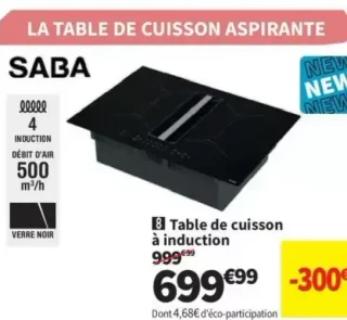 Table de cuisson à induction aspirante SABA TIA 70 STD 6000 B26