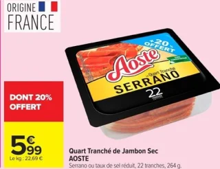Quart Tranché de Jambon Sec AOSTE Serrano