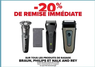 Produits de rasage Braun, Philips et Nalk and Rey