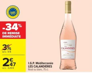 I.G.P. Méditerranée LES CALANDIÈRES Rosé ou blanc, 75 cl.