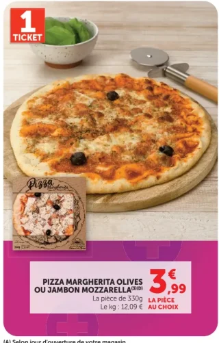 Pizza Margherita olives ou Jambon Mozzarella