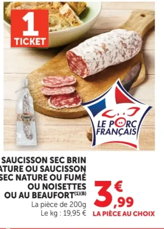 Saucisson sec brin nature ou saucisson sec nature ou fumé ou noisettes ou au beaufort