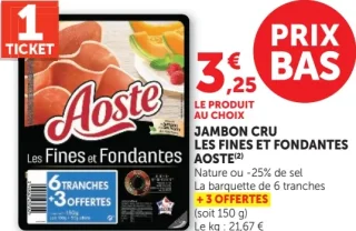 Jambon cru Les Fines et Fondantes Aoste