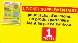 Jeu Les 20 Jours Plus - 1 Ticket supplémentaire pour l'achat d'un produit partenaire