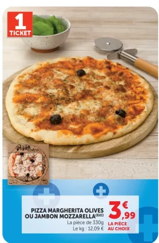 Pizza Margherita Olives ou Jambon Mozzarella