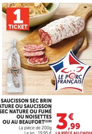Saucisson sec Brin Nature ou saucisson sec nature ou fumé ou noisettes ou au Beaufort
