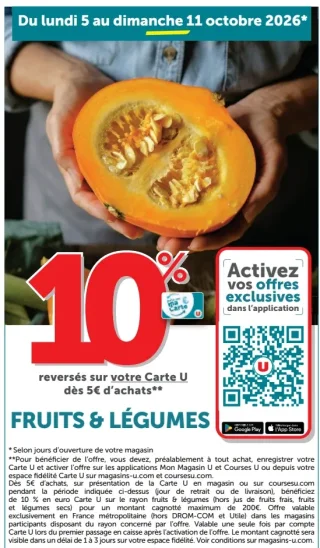 10% reversés sur votre Carte U dès 5€ d'achats sur les Fruits & Légumes