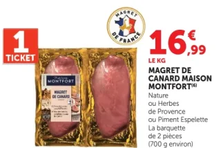 MAGRET DE CANARD MAISON MONTFORT Nature ou Herbes de Provence ou Piment Espelette