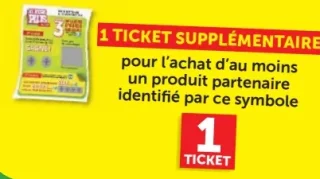 Jeu Les 20 Jours Plus - 1 Ticket supplémentaire pour l'achat d'un produit partenaire
