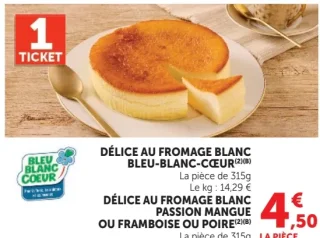 Délice au fromage blanc Bleu-Blanc-Cœur ou Framboise ou Poire