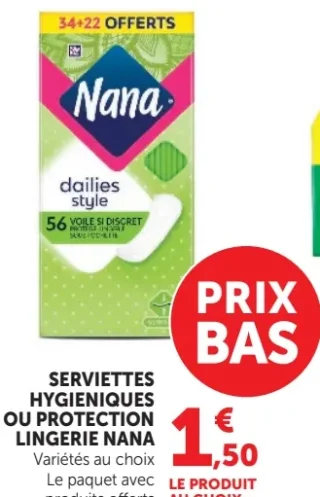 SERVIETTES HYGIENIQUES OU PROTECTION LINGERIE NANA