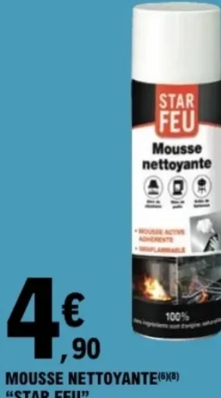 Mousse nettoyante "STAR FEU"