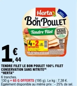 Tendre Filet Le Bon Poulet 100% Filet Conservation Sans Nitrite Herta