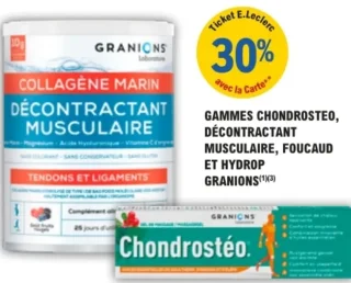 Compléments alimentaires Gammes Chondrosteo, Décontractant Musculaire, Foucaud et Hydrop Granions