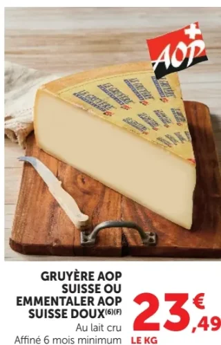 GRUYÈRE AOP SUISSE OU EMMENTALER AOP SUISSE DOUX
