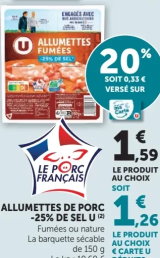 Allumettes de porc -25% de sel U