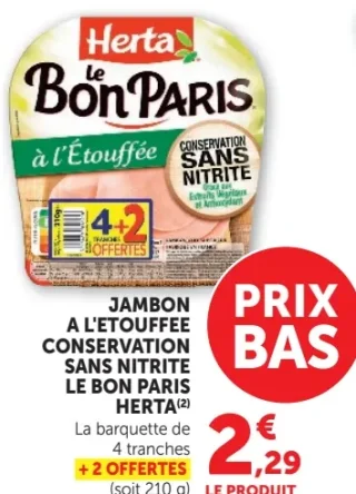 Jambon à l'étouffée Conservation Sans Nitrite Le Bon Paris Herta