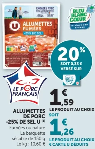 Allumettes de porc -25% de sel U