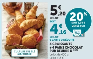 4 Croissants + 4 Pains au chocolat pur beurre U