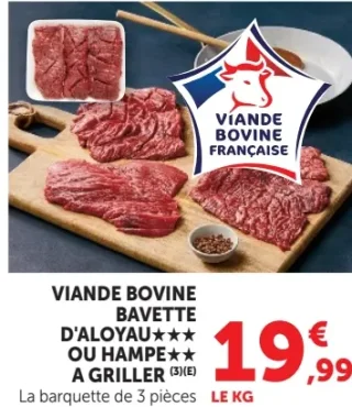 VIANDE BOVINE BAVETTE D'ALOYAU*** OU HAMPE*** A GRILLER