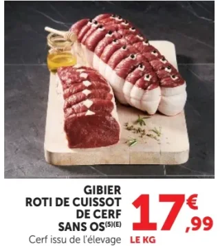 GIBIER ROTI DE CUISSOT DE CERF SANS OS