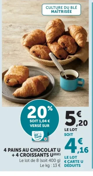 4 pains au chocolat U + 4 croissants U