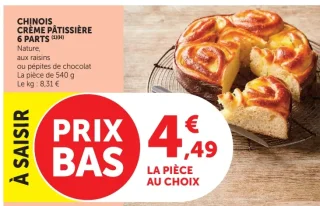 Chinois crème pâtissière 6 parts Nature, aux raisins ou pépites de chocolat