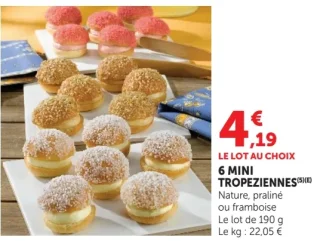 6 MINI TROPEZIENNES Nature, praliné ou framboise