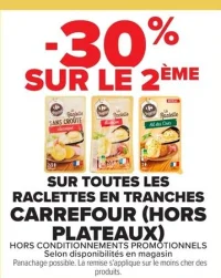 Raclettes en tranches Carrefour (hors plateaux)